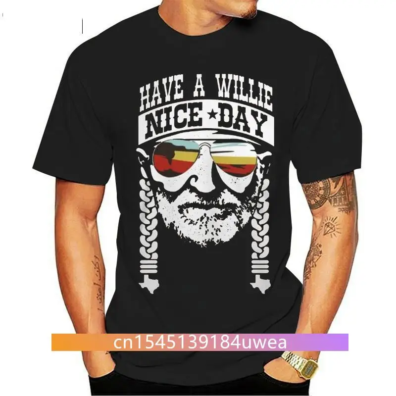 

2019 Brand Have A Willie Nice Day Willie Nelson men t-shirt