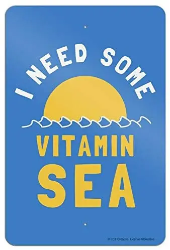 

I Need Some Vitamin Sea Beach Funny Humor Home Business Office Sign Funny Metal Sign 12x16 INCHES