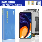 100% Оригинальный 6,3 ''Super AMOLED A60 ЖК-дисплей с сенсорным экраном дигитайзер для Samsung Galaxy A60 A606 A6060 запасные части