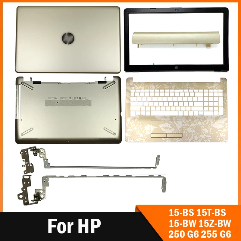 

Gold Laptop LCD Back Cover/Front bezel/Hinges/DVD/Palmrest/Bottom Case For HP 15-BS 15T-BS 15-BW 15Z-BW 250 G6 255 G6 924893-001