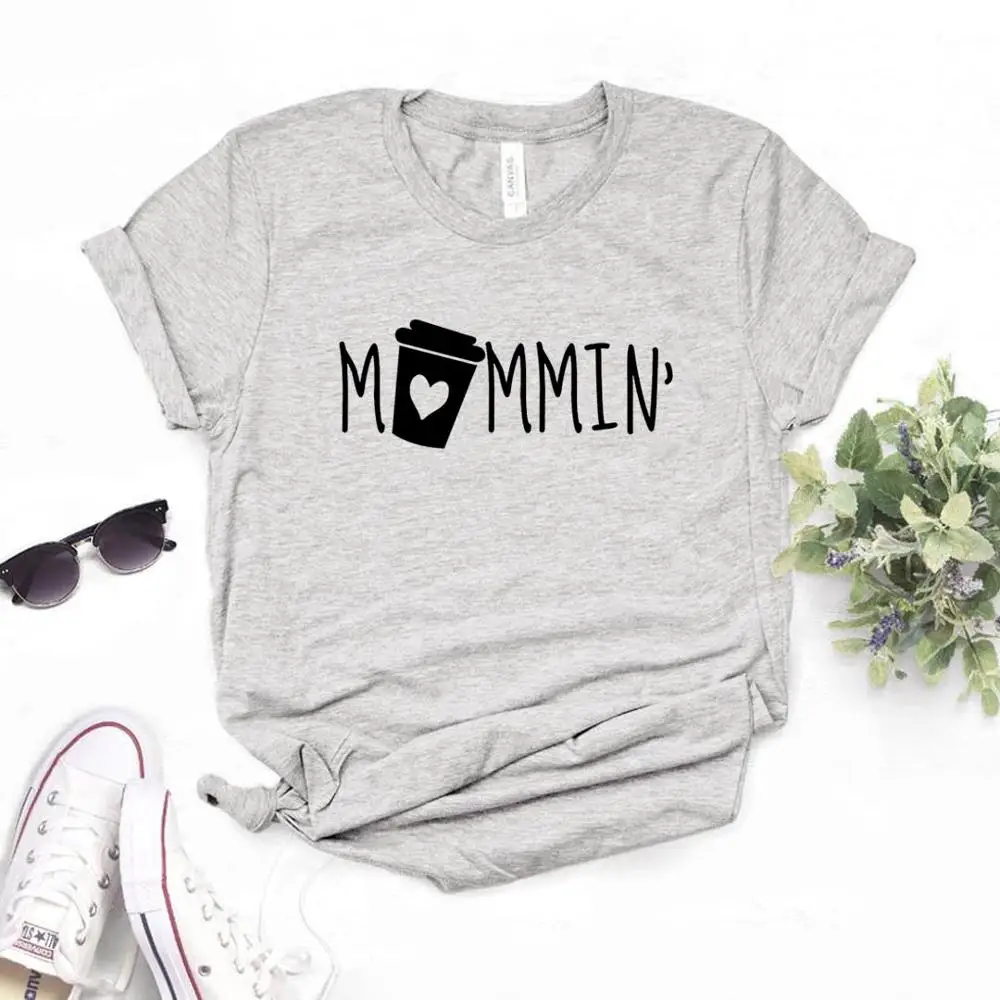 

Mommin' coffee Print Women tshirt Cotton Hipster Funny t-shirt Gift Lady Yong Girl Top Tee 6 Color Drop Ship ZY-512