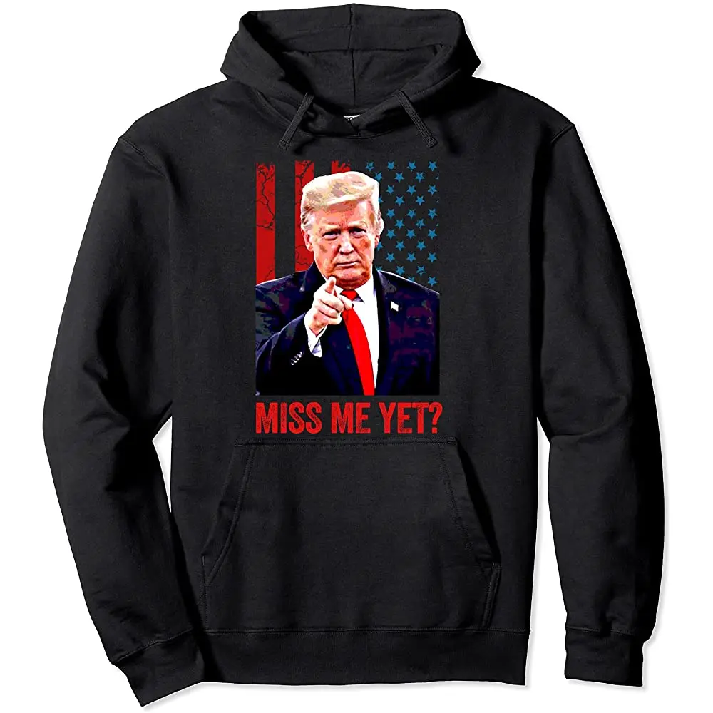 

Miss Me Yet TrumpHumorous Anti Joe Biden Pullover Hoodie