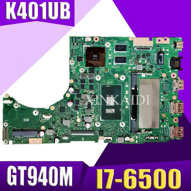 

XinKaidi K401UB материнская плата для ноутбука I7-6500 CPU GT940M для ASUS K401U A401UB K401UQ тестовая материнская плата K401UB тест на материнскую плату ok