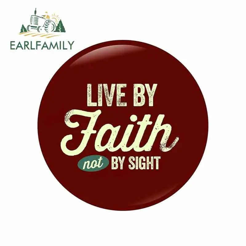 

EARLFAMILY 13cm x 13cm For Live By Faith Personality Creative Stickers Car Assessoires Car Stickers And Decals Vinyl Material