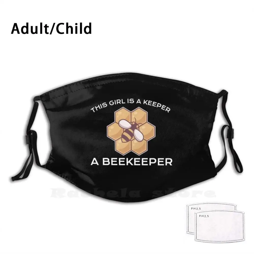 

This Girl Is A Beekeeper Adult Kids Anti Dust Filter Diy Mask This Girl Is A Beekeeper Honey Bee Bee Lover Beekeeper Bee Bees