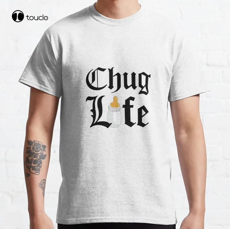 

Chug Life Classic T-Shirt Cotton Tee Shirt Unisex