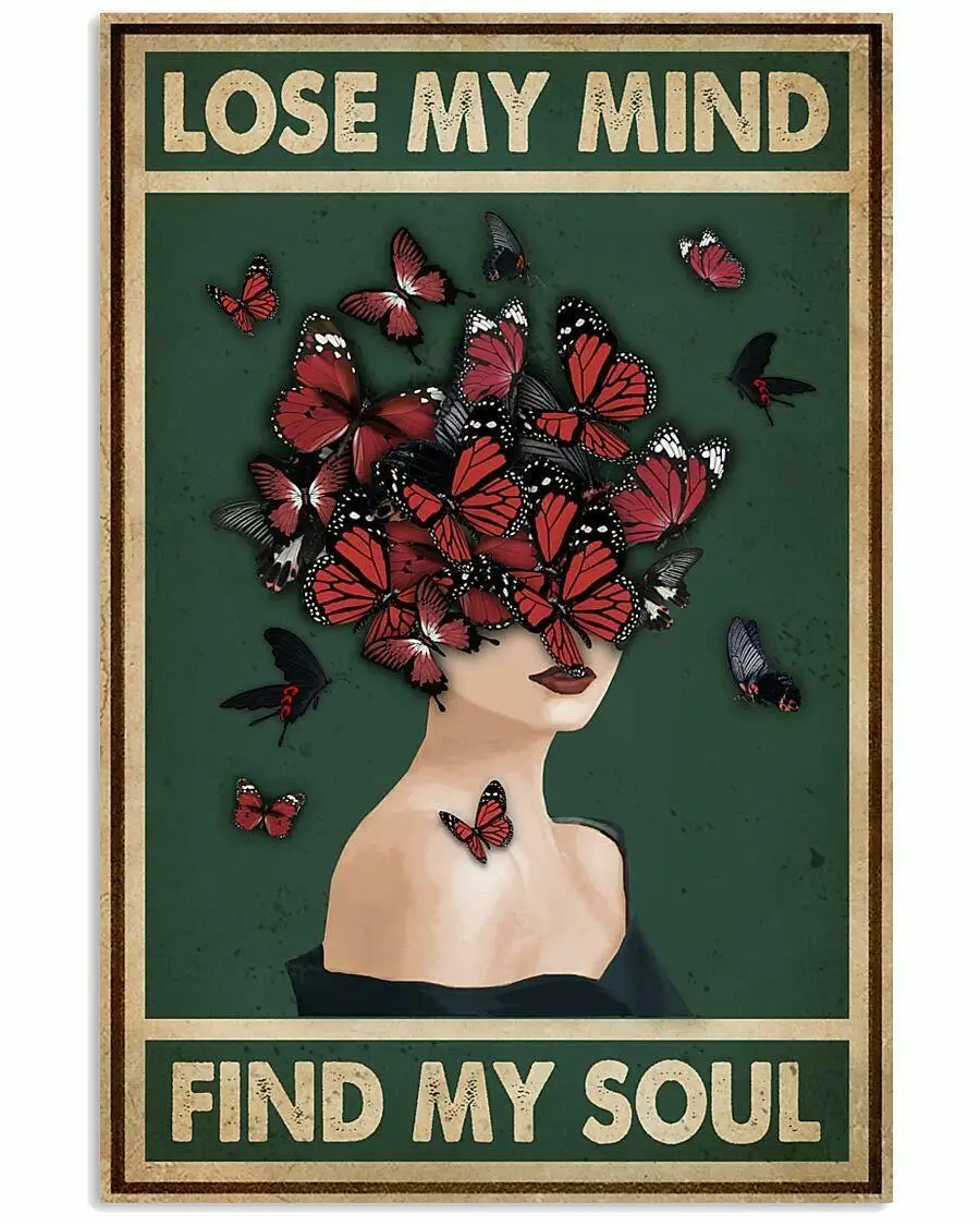 

Retro Green Lose My Mind Find My Soul Butterfly Lady Wall Decor Poster No Frame