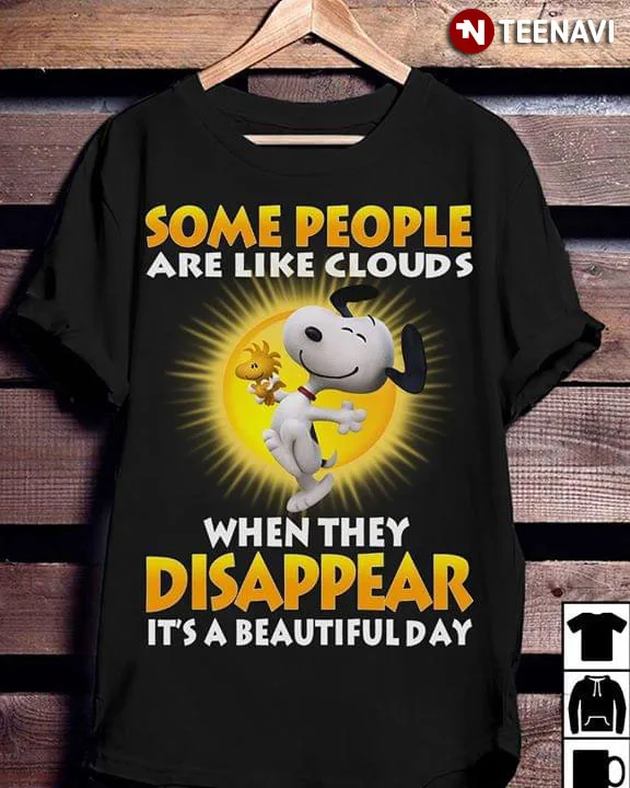 Некоторые люди как облака когда они исчезают это красивый день снупи футболка |