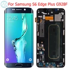 Оригинальный ЖК-дисплей G928F для Samsung Galaxy S6 Edge Plus, с рамкой, 5,7 дюйма, сенсорный ЖК-экран SM-G928F дюйма, без дефектов