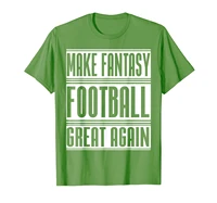 make fantasy football great again americas football t shirt