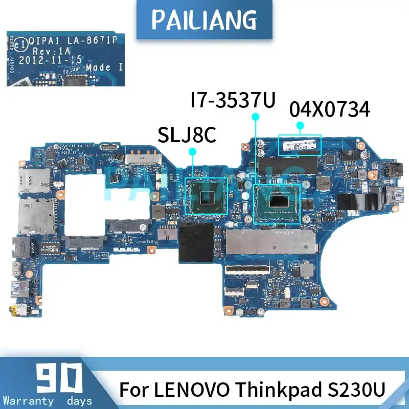   PAILIANG   LENOVO Thinkpad S230U I7-3537U,   LA-8671P 04X0734 SR0XG DDR3