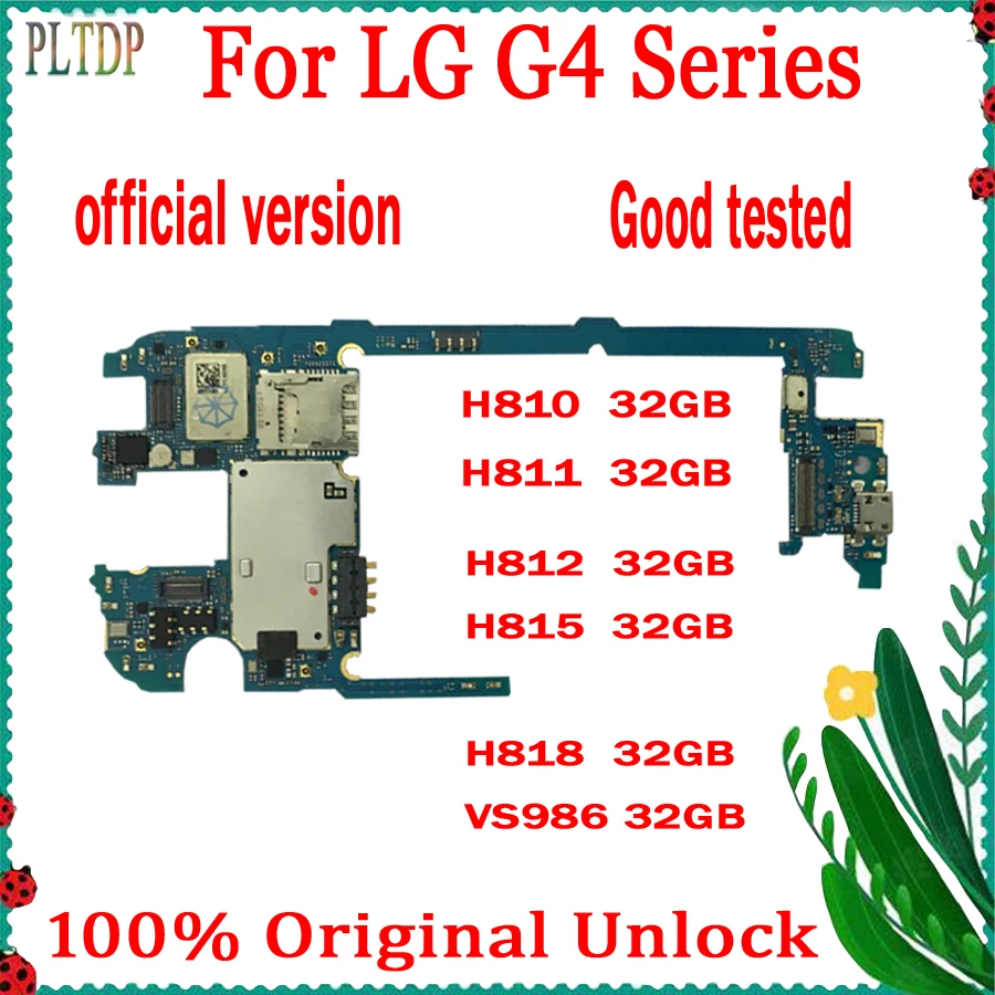 

100% Original official version for LG G4 H815 H810 H811 H812 VS986 Motherboard with Full Chips,32gb Logic board Android System