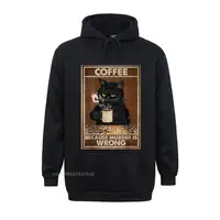 Coffee Because Murder Is Wrong Black Cat Drinks Coffee Funny Hoodie Newest Cosie Streetwear Cotton Men Tops Hoodie Printed On