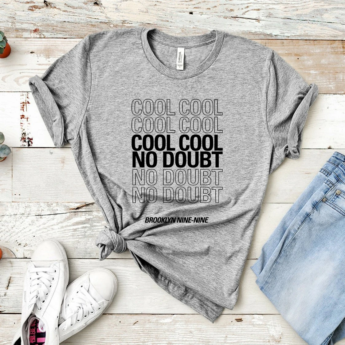 

Brooklyn Nine Nine Cool Cool Cool No Doubt T-shirt Tv Show Brooklyn 99 Inspired Tee Funny Sayings Shirts Hipster Tops
