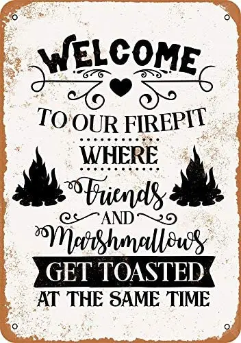 

Welcome Firepit Friends Marshmallows Get Toasted Vintage Metal Sign