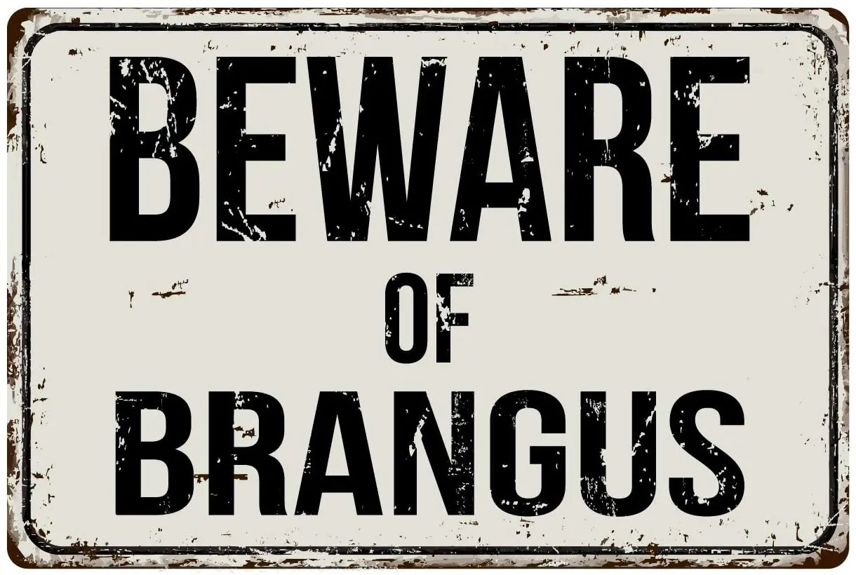 

Deerts 177VS Beware of Brangus 8 x 12 Vintage Aluminum Retro Metal Sign