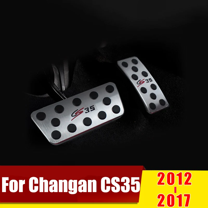 

For Changan CS35 2012 2013 2014 2015 2016 2017 AT/MT Accelerator Gas Pedal Brake Pedals Non Slip Cover Case Pads Accessories