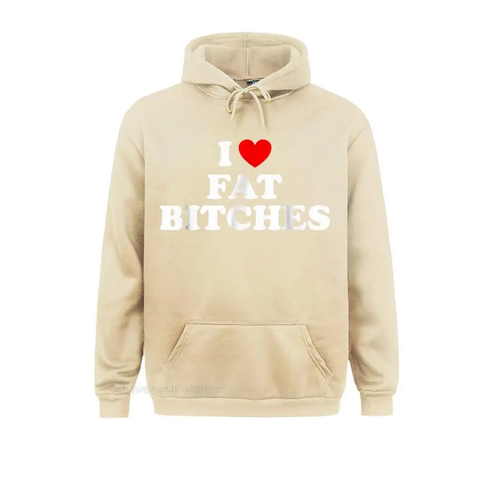 Забавная Толстовка I Love Fat Bitches для взрослых толстовки Harajuku с принтом длинным