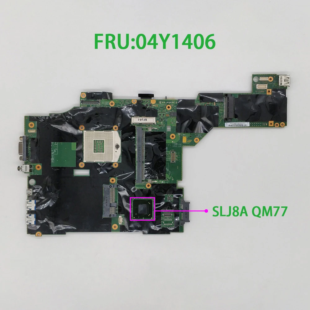 Genuine FRU PN: 04Y1406 SLJ8A 04X3639 Laptop Motherboard Mainboard for Lenovo Thinkpad T430 T430I Notebook PC