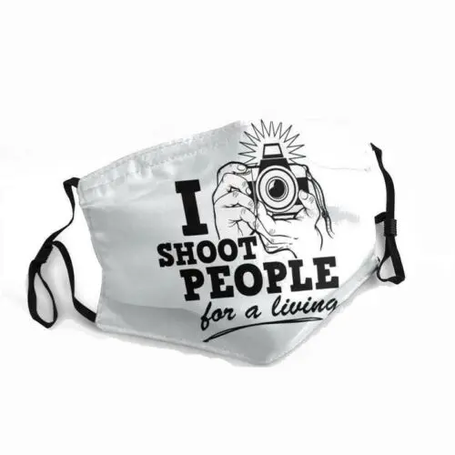 

Face Mask I shoot People for a Living Photographer Washable Reusable Face Mask