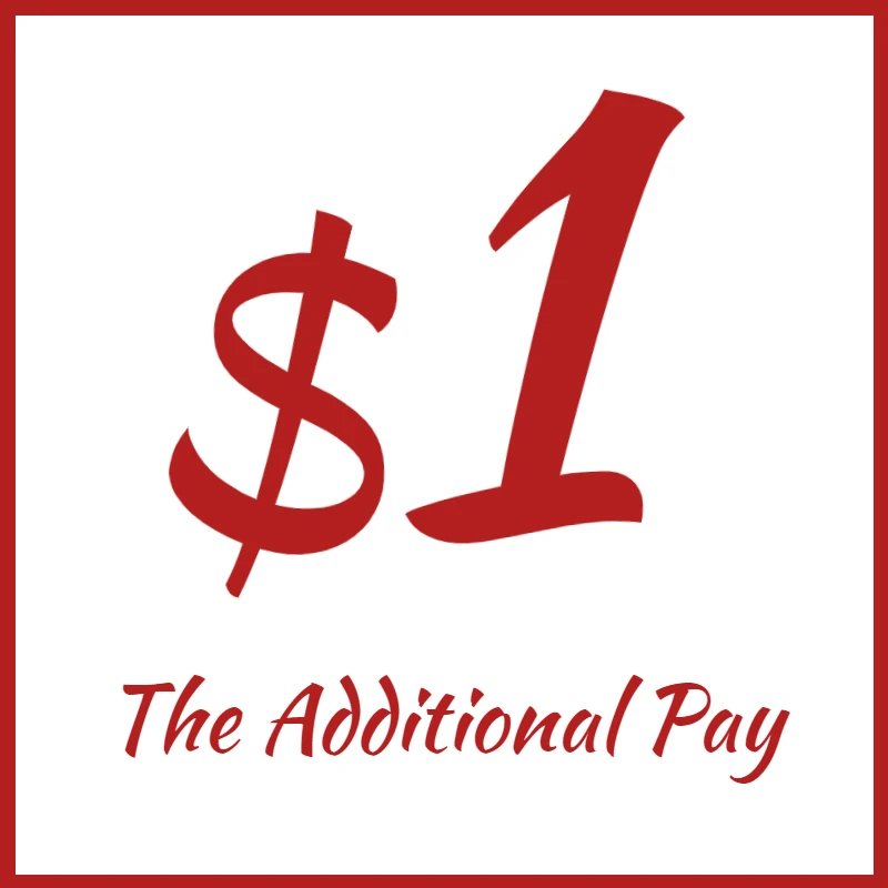 

$1 Additional Pay on Your Order for price difference