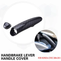 car hand brake cover handle protector sleeve housing fit for 2006 2011 honda civic car accessories carbon fiber look