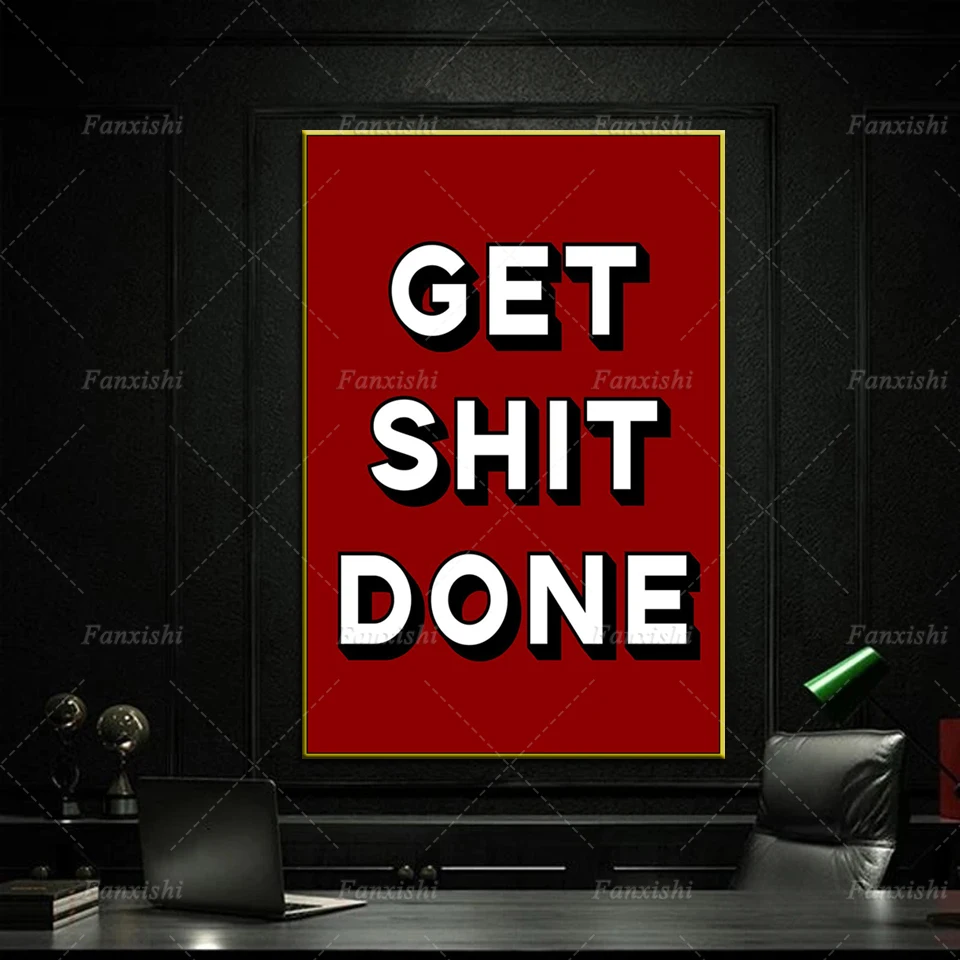 

Get Shit Done Inspirational Quotes Painting Posters And Prints Modern Motivational Art Canvas Hd Wall Pictures Office Home Decor
