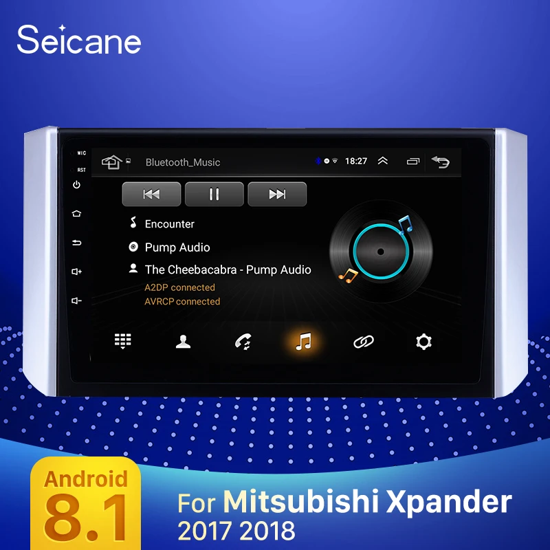 Seicane Android 8 1 автомобильный Радио GPS мультимедийный блок плеер для 2017 2018 Mitsubishi Xpander