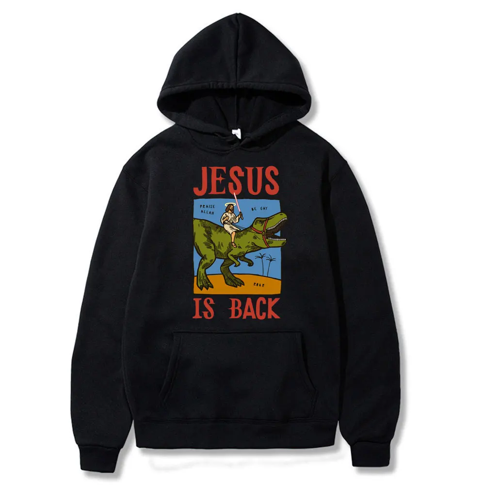 

Jesus is back dinosaur Men's printed hooded sweatshirt street Harajuku Hoodie men Autumn polar fleece sweatshirt men Casual top