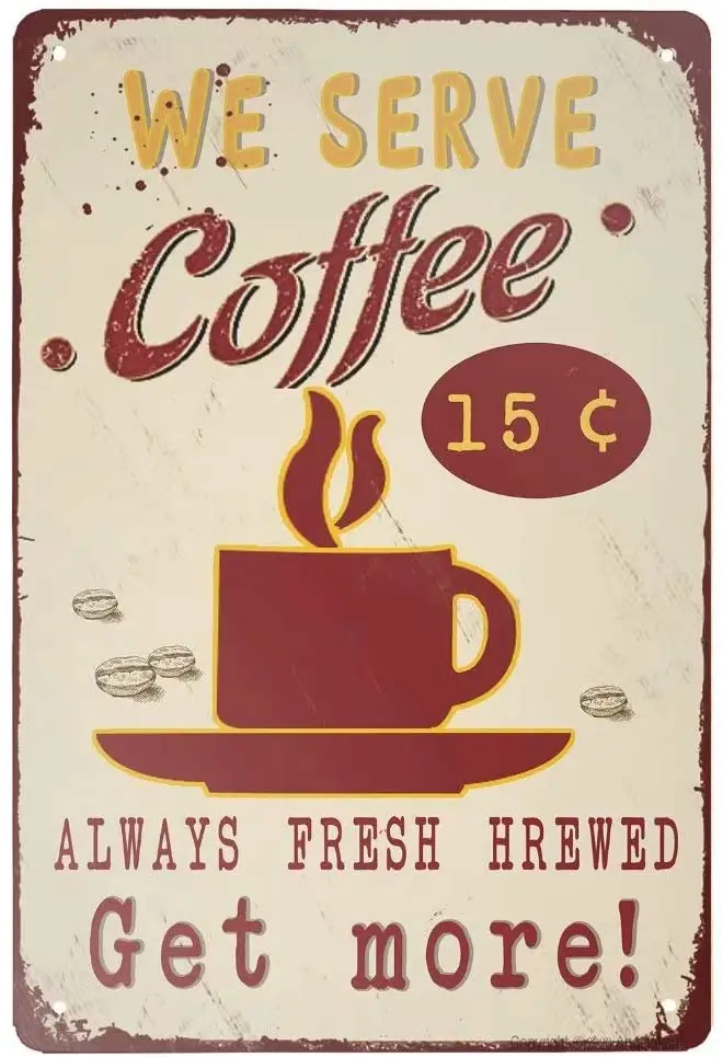 

Zmkdll Retro Tin logo we serve coffee always fresh hrewed Logo Metal Logo plaque poster Cafe home bar coffee wall art gift