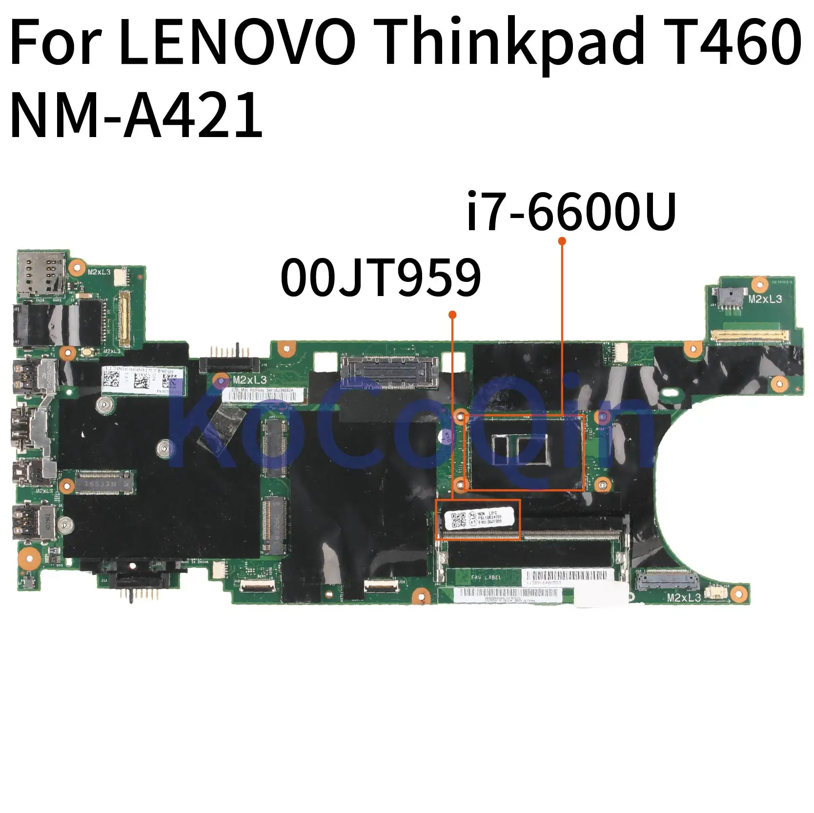 KoCoQin материнская плата для ноутбука LENOVO Thinkpad T460 Core SR2F1 i7 6600U 00JT959 NM A421 тестирование