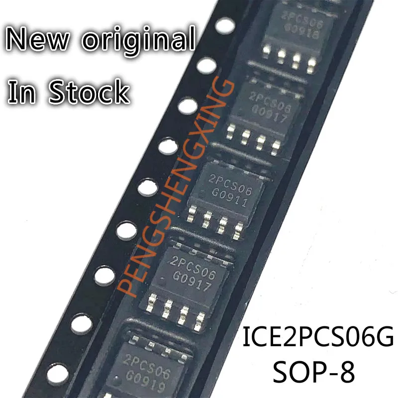 10 шт./лот, ICE2PCS06G ICE2PCS06 2PCS06 SOP8, новый оригинальный точечный, Лидер продаж