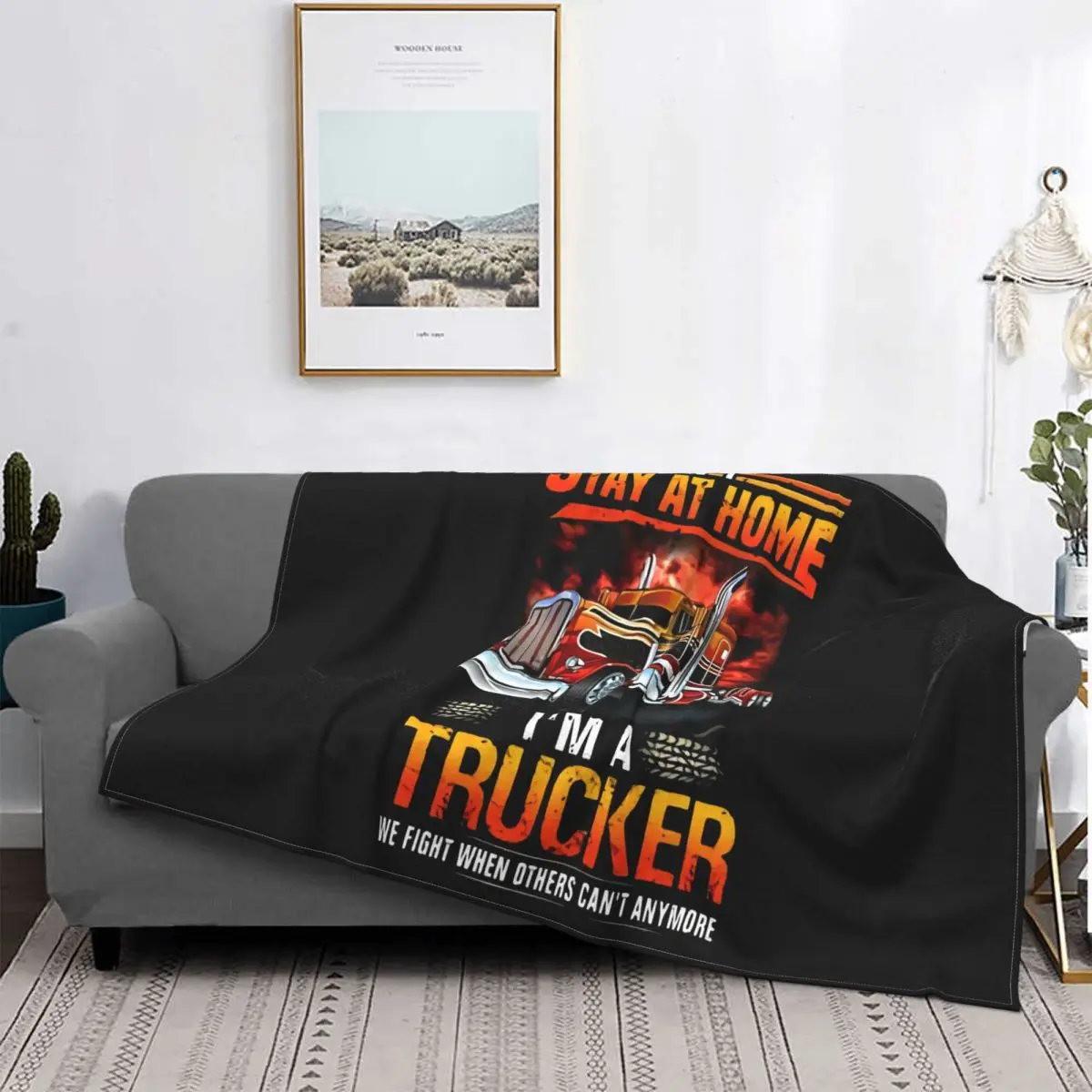 

I Cant Stay At Home Im A Trucker Funny Vintage Gift Men Fresh Design Designing Middle Aged Flannel Blanket