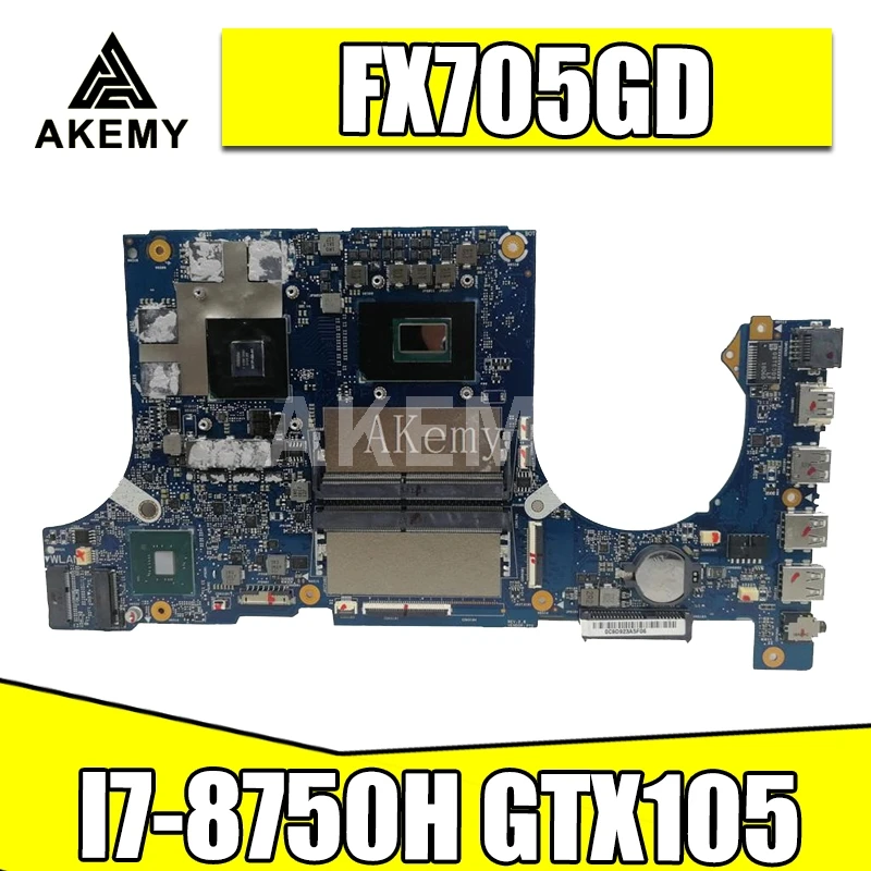 

Akemy FX705GD материнская плата для For Asus TUF Gaming FX705G FX705GE FX705GD 17,3 дюйма материнская плата I7-8750H GTX1050/V4GB
