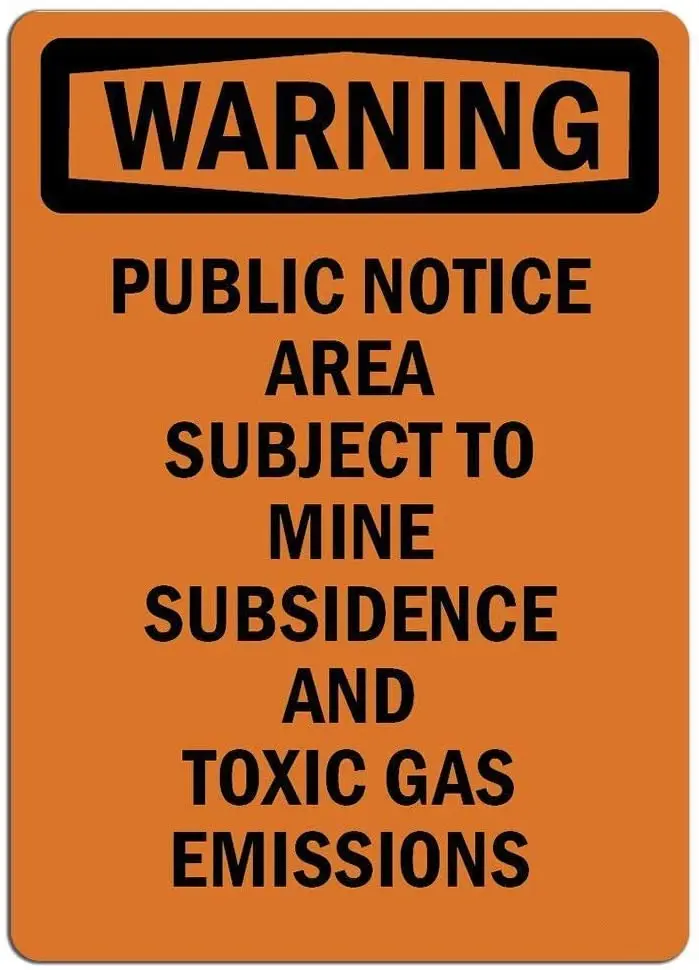 

NA Tie Guanyin Tin Sign Warningpublic Noticeareasubject Tominesubsidenceandtoxic Gasemissions Safety Signs 8 x 12 inches