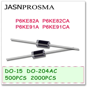 JASNPROSMA 500PCS 2000PCS DO-204AC DO-15 P6KE82 P6KE82A P6KE82CA P6KE91 P6KE91A P6KE91CA P6KE TVS Diode High quality