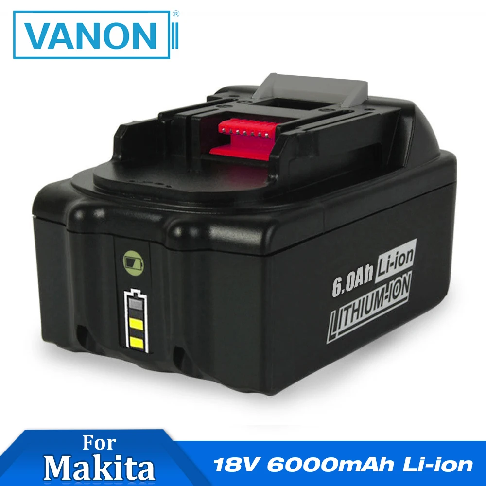 VANON для Makita 18В 6000 мАч 6.0Ah аккумуляторные электроинструменты батарея со