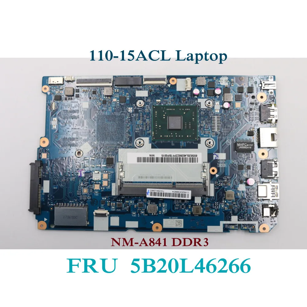 

For Lenovo IdeaPad 110-15ACL Laptop Motherboard With A8-7410 Processor 5B20L46266 CG521 NM-A841 DDR3