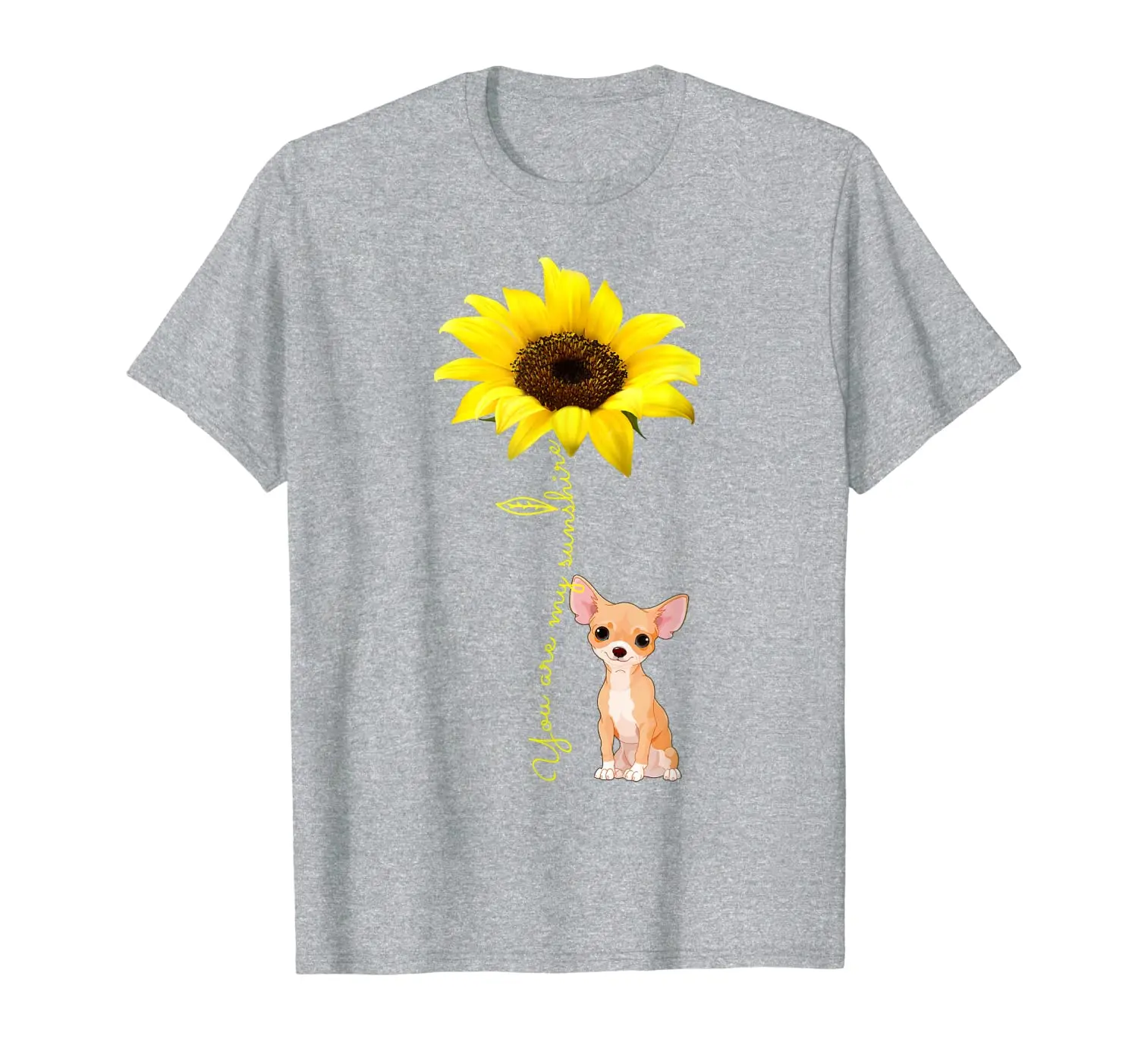 

Рубашка для мамы на День Матери с милой собакой Чихуахуа You Are My Sunshine