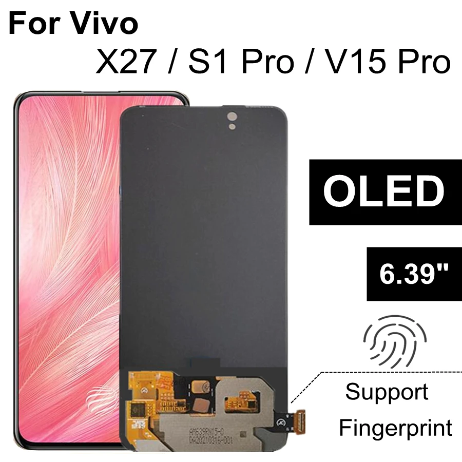 

OLED-дисплей 6,39 дюйма для Vivo X27 /S1 Pro V1832A, детали для замены ЖК-дисплея для vivo V15 Pro 1818, ЖК-дисплей