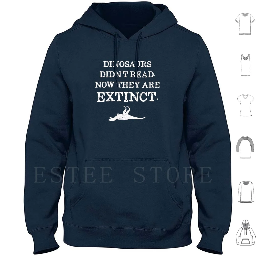 Чтение книг-Динозавры не читали. Теперь они вымерли. Худи книги Цитата счастья
