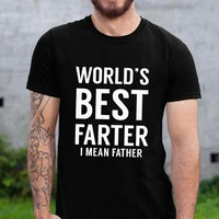 worlds best father i mean father t shirt funny fathers day shirts husband fathers day gift funny dad clothing letter cool