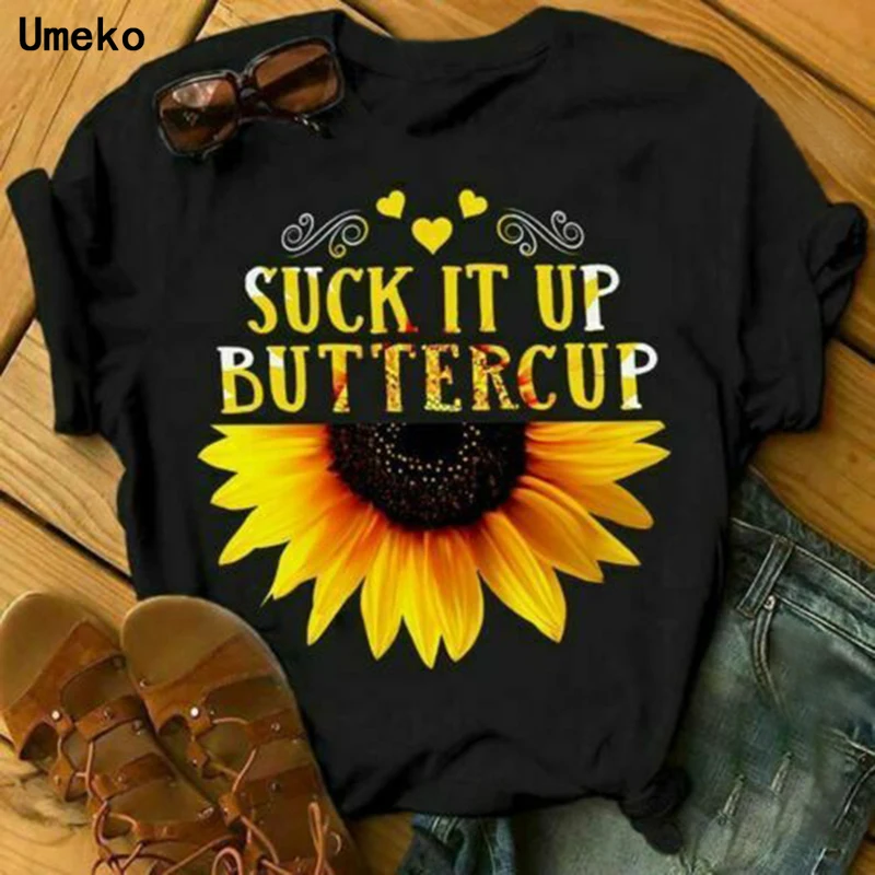 

SUCK IT UP BUTTERCUP Sunflower T-shirt for women letter printed tshirts casual summer short sleeve tops tee shirts female cloth
