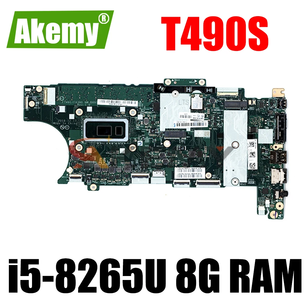 

For Lenovo ThinkPad T490S laptop motherboard CPU i5-8265U RAM-8GB FT491/FX390 NM-B891 FRU 01HX898 01HX900 01HX899 5B20W72884