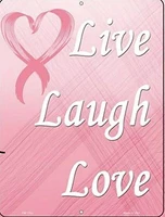 live laugh love breast cancer awareness pink ribbon metal parking sign wall