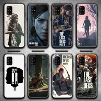 the last of us 2 phone case for samsung galaxy a52 a21s a02s a12 a31 a81 a10 a30 a32 a50 a80 a71 a51 5g
