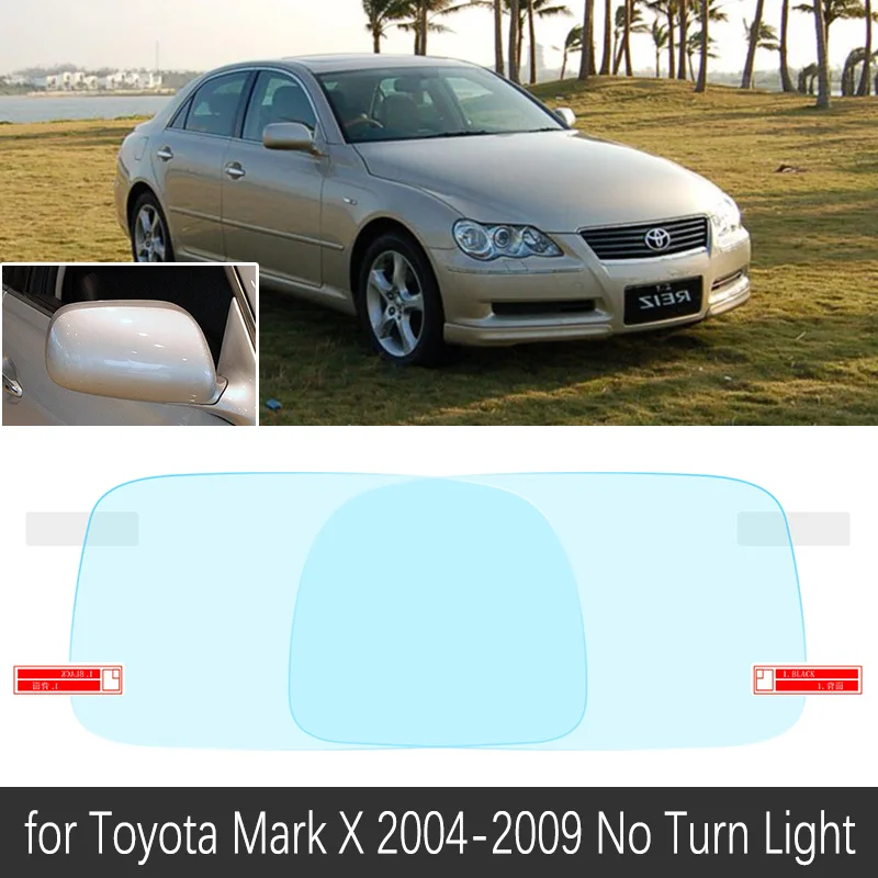 Для Toyota Mark X X120 120 2004~ 2009 полное покрытие зеркало заднего вида противотуманные пленки непромокаемые противотуманные пленки аксессуары 2005 2008 - Название цвета: without Turn Light