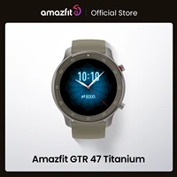 original global version amazfit gtr 47mm smart watch 5atm new smartwatch music control 24 days battery for android ios phone