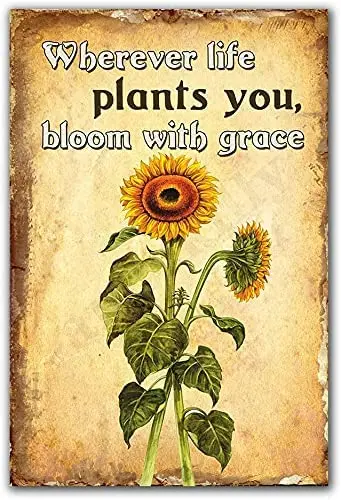 

LZNANG Metal tin Sign,Sunflower Wherever Life Plants You,Bloom with Grace Suitable for Kitchens, Bars and Clubs, bathrooms