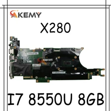 Akemy Brand New For Lenovo Thinkpad X280 Notebook Motherboard NM-B521 CPU I7 8550U RAM 8GB 100% Test Work FRU 01LX675 01LX679
